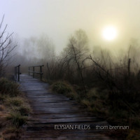 Thom Brennan - Elysian Fields