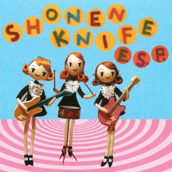 Shonen Knife - E.S.P.