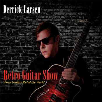 Derrick Larsen - Retro Guitar Show
