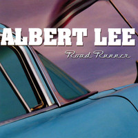 Albert Lee - Road Runner