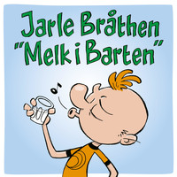 Jarle Bråthen - Melk I Barten