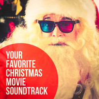 Soundtrack/Cast Album, Soundtrack & Theme Orchestra, Original Soundtrack - Your Favorite Christmas Movie Soundtrack