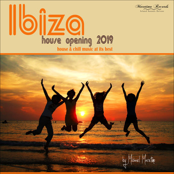 Various Artists - Ibiza House Opening 2019 - House & Chill Music at Its Best