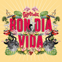 Gertrudis - Bon Dia Vida