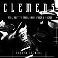 Clemens - Liquid Cocaine (Explicit)