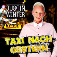 Justin Winter - Taxi nach gestern
