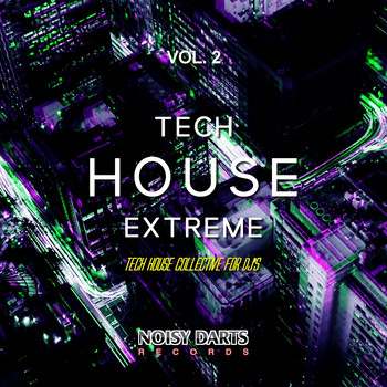 Various Artists - Tech House Extreme, Vol. 2 (Tech House Collective for DJ's)
