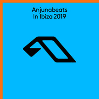 Anjunabeats - Anjunabeats In Ibiza 2019