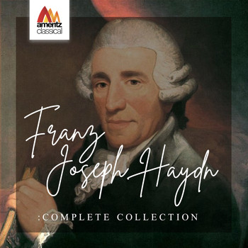 Various Artists - Franz Joseph Haydn: Complete Collection
