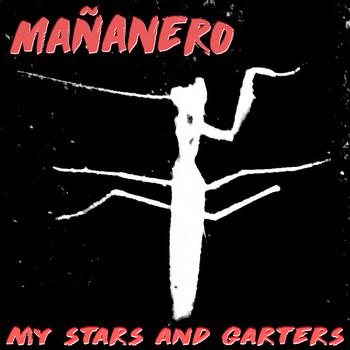 Mañanero - My Stars and Garters