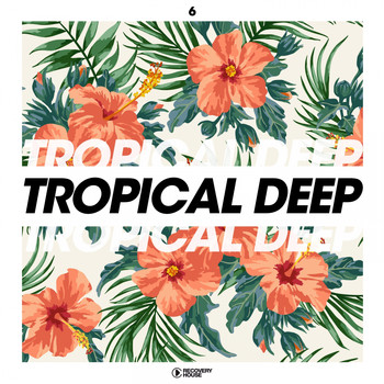 Various Artists - Tropical Deep, Vol. 6