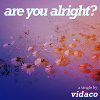 Vidaco - Are You Alright?
