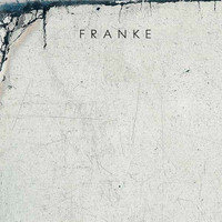 Franke - Optimismens hån
