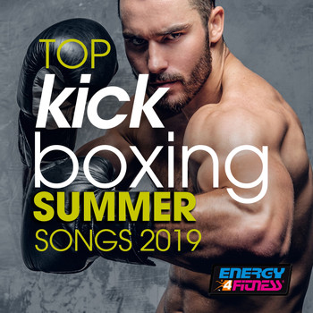 Various Artists - Top Kick Boxing Summer Songs 2019 (15 Tracks Non-Stop Mixed Compilation for Fitness & Workout - 140 Bpm / 32 Count)