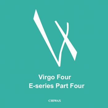 Virgo Four - E-Series Part 4
