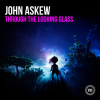 John Askew - Through the Looking Glass (Explicit)