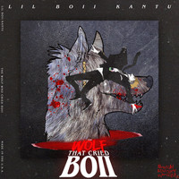 Lil Boii Kantu - Wolf Who Cried Boii (Explicit)