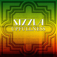 Sizzla - UPFULLNESS