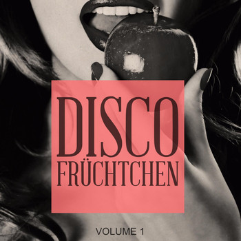 Various Artists - Disco Fruechtchen, Vol. 1 (Amazing Selection Of Modern Disco Tunes)