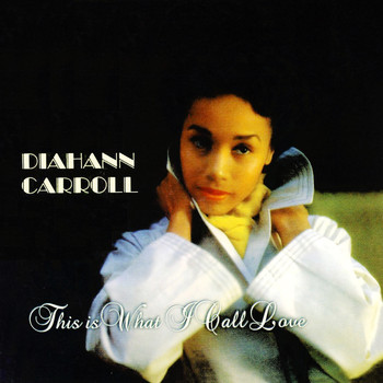 Diahann Carroll - This Is What I Call Love