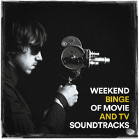 Musique De Film, Movie Soundtrack All Stars, Soundtrack/Cast Album - Weekend Binge of Movie and TV Soundtracks