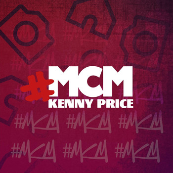 Kenny Price - MCM (Explicit)