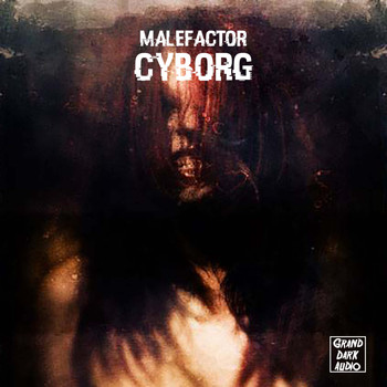 Malefactor - Cyborg
