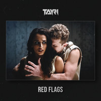 Tayri - Red Flags