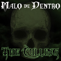 Malo De Dentro - The Culling