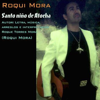 Roqui Mora - Santo Niño de Atocha (Explicit)
