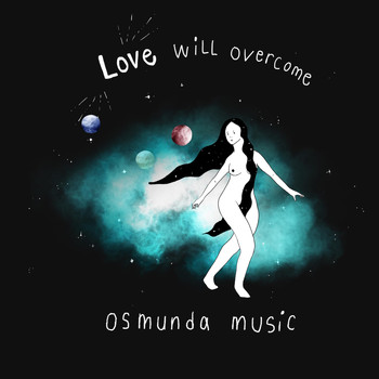 Osmunda Music - Love Will Overcome