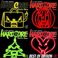 DJ Furax - Hardcore Horror Show (Best Of Edition incl Bonus Traxx [Explicit])