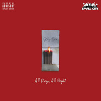 Kenny Barz - All Day, All Night (Explicit)