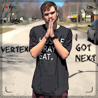 Vertex - I Got Next