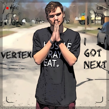 Vertex - I Got Next