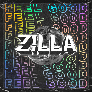 Zilla - Feel Good