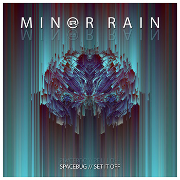 Minor Rain - Spacebug / Set It Off
