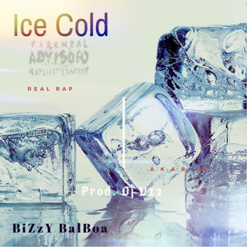 Bizzy Balboa - Ice Cold (Explicit)