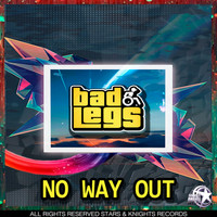 Bad Legs - No way out (Explicit)