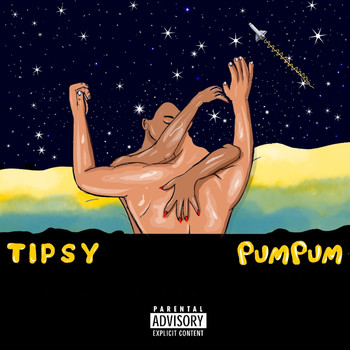 Tipsy - Pum Pum (Explicit)