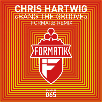 Chris Hartwig - Bang The Groove (Format:B Remix)