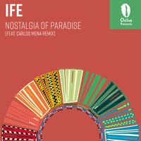 Ife - Nostalgia Of Paradise
