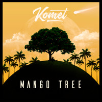 Komet - Mango Tree