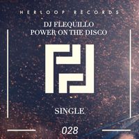 DJ Flequillo - Power On The Disco