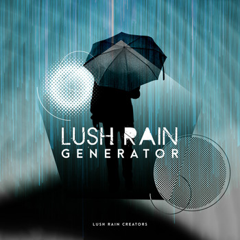 Lush Rain Creators - Lush Rain Generator