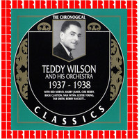 Teddy Wilson and His Orchestra - 1937-1938
