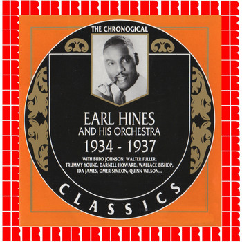 Earl Hines and His Orchestra - 1934-1937
