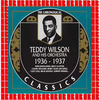 Teddy Wilson and His Orchestra - 1936-1937
