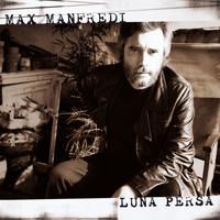 Max Manfredi - Luna persa