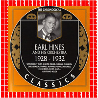 Earl Hines and His Orchestra - 1928-1932